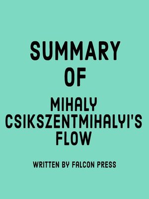 cover image of Summary of Mihaly Csikszentmihalyi's Flow